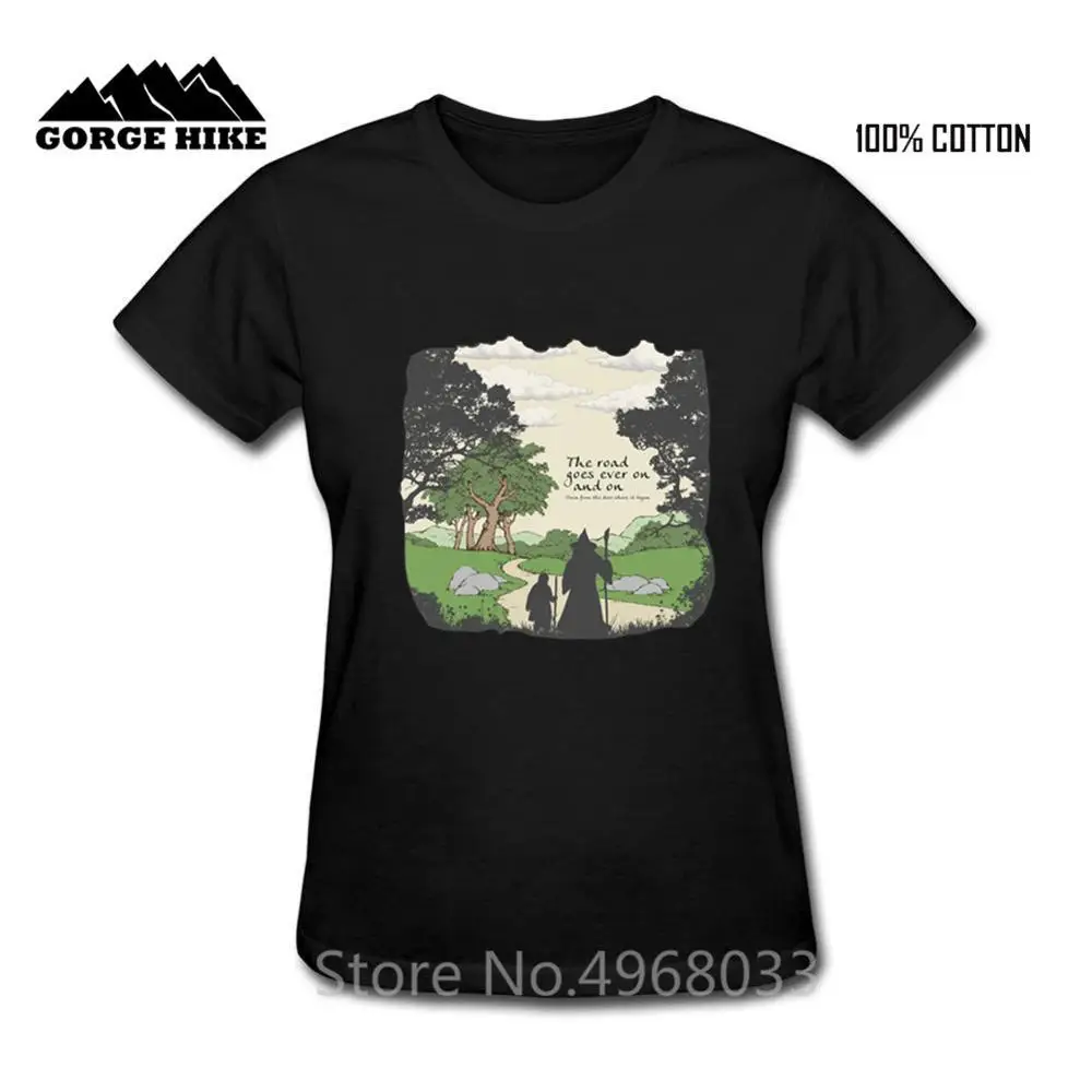 

2019 Fashion Classic The Road Goes On Lord Of The Rings T-Shirt Stylish Print Organic Cotton Breathable Comfortable Women Tshirt