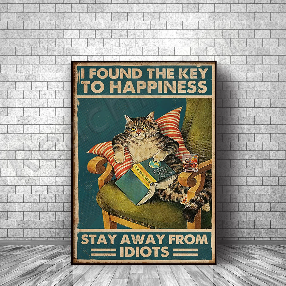 Chat et amateurs de livres Jai trouvé la clé du bonheur rester loin de idiots affiche à la maison living décor affiche