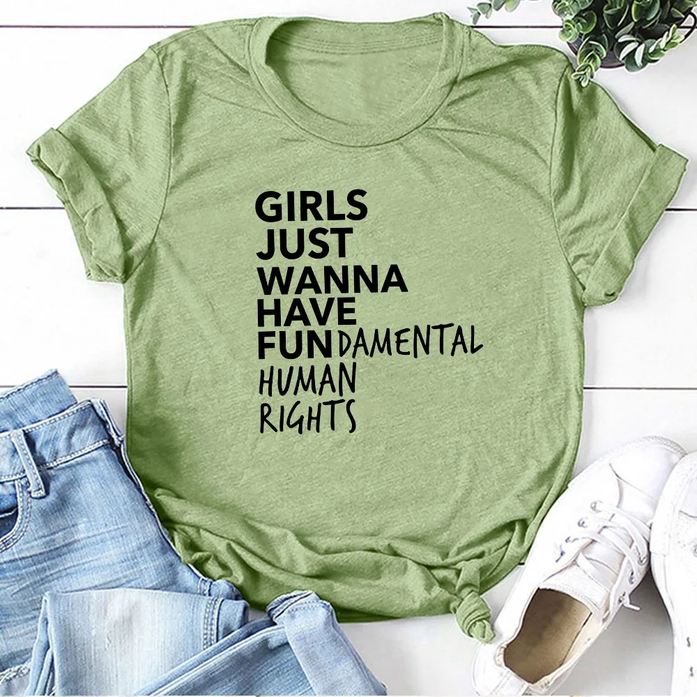 Feminist Feminism T Shirt Girls Just Wanna Have Fundamental Human Rights Letter Print T Shirt Women Short Sleeve Summer Tops Tee