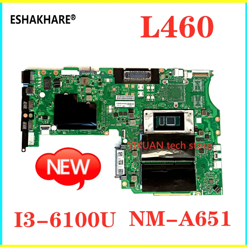 ESHAKHARE BL460 NM-A651 материнская плата для lenovo ThinkPad L460 ноутбук FRU материнская плата 01AW263 Процессор i3 6100U DDR3 тесты работы