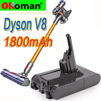 

1800mAh 21.6V Battery For Dyson V8 Battery for Dyson V8 Absolute /Fluffy/Animal/ Li-ion Vacuum Cleaner rechargeable Battery