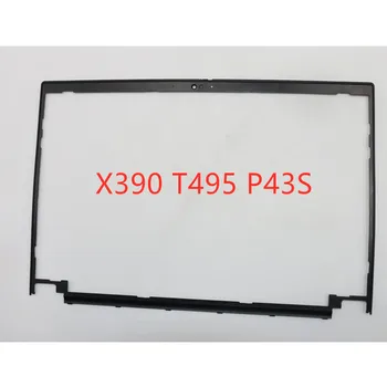 

For X390 X395 Lenovo ThinkPad T490 T495 P43S w/Camera Shutter Screen Front Shell LCD Cover Bezel 02HK965 AP1AC000600