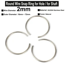 10Pcs Wire Diameter φ2mm SUS304 Stainless Steel Round Wire Snap Rings for Hole Retainer Circlips for Shaft OD=18mm~72mm
