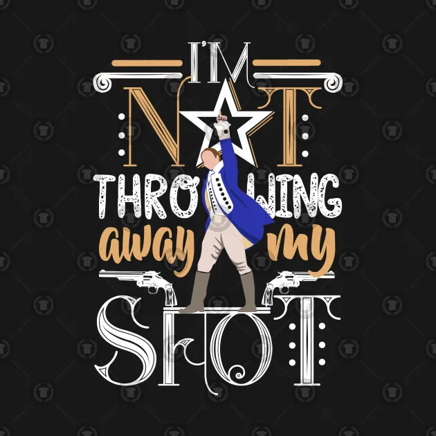 Мужская футболка Hamilton Musical My Shot|Футболки| |