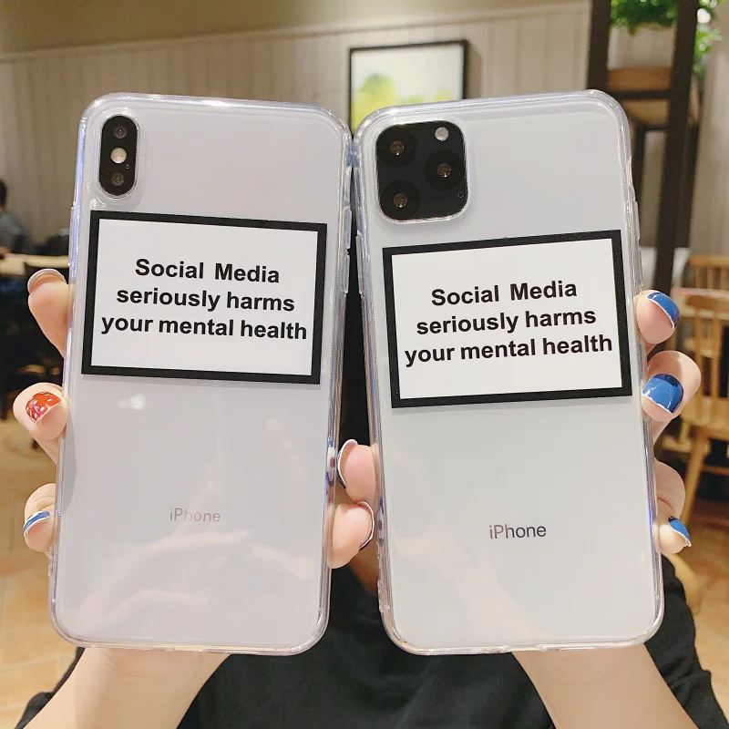 soft Silicone clear cover phone case for iPhone X XR XS Max 6 7 8 plus 5S 5SE social media seriously harms your mental health