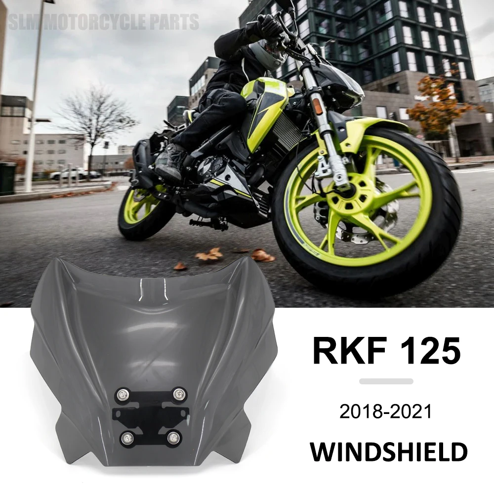 

New Motorcycle Accessories RKF125 rkf125 Windshield Windscreen Wind deflector For Keeway RKF 125 rkf 125 2018 2019 2020 2021