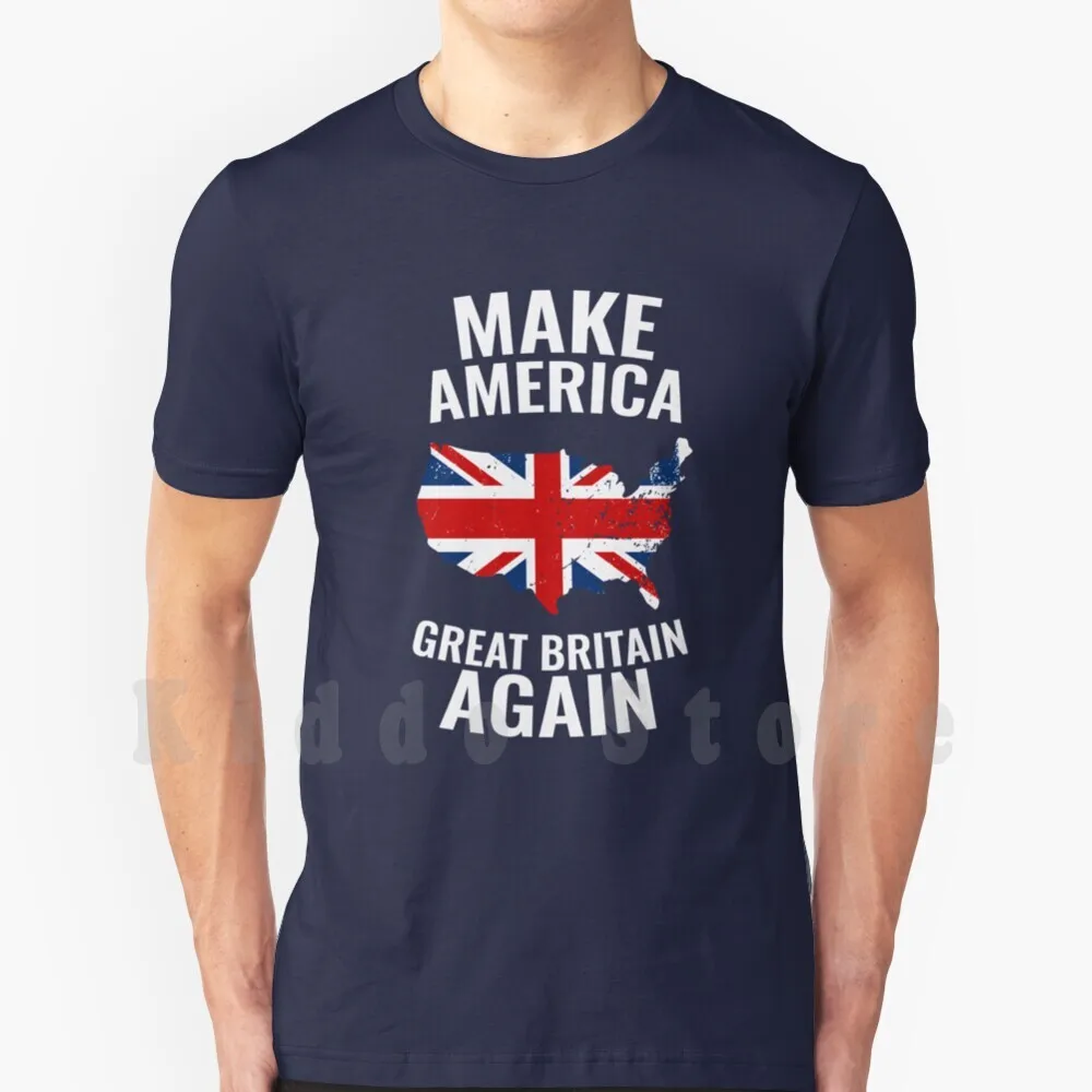 Make America Gran Bretagna Di Nuovo T Shirt Uomo Cotone Cotone S-6Xl British Brits Gran Bretagna Regina Elizabeth Etta Dio Salva La Regina