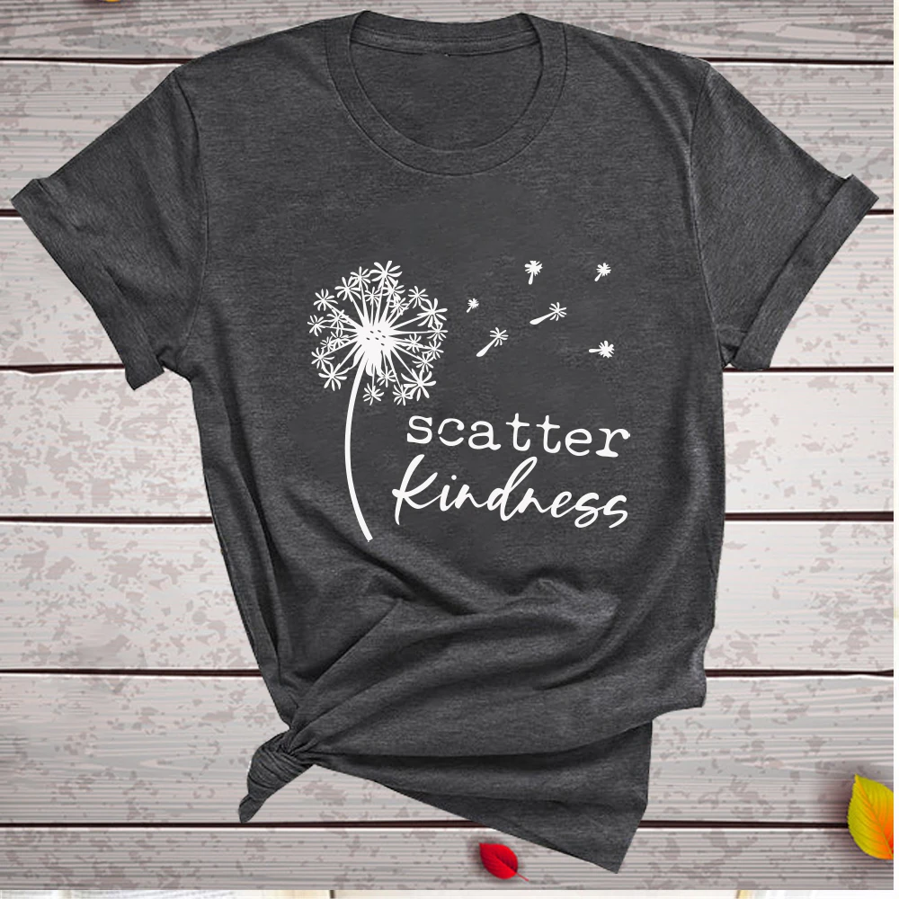 Dandelion Scatter Kindness Printed T-shirts Women Summer 2020 Vogue T Shirt Women Cotton Graphic Tee Loose O Neck Harajuku Top
