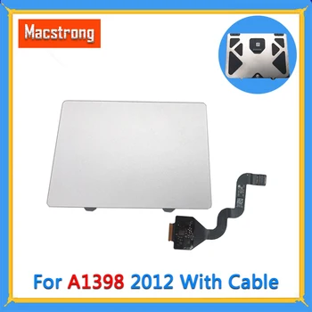 

Tested Original Retina 15" A1398 Touchpad for MacBook Pro Retina Replacement A1398 Trackpad Touchpad With Cable 821-1610-02 2012