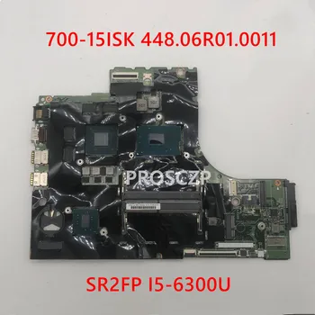 

Free shipping For 700-15isk Laptop motherboard 15221-1 448.06R01.0011 With SR2FP I5-6300U CPUworking well