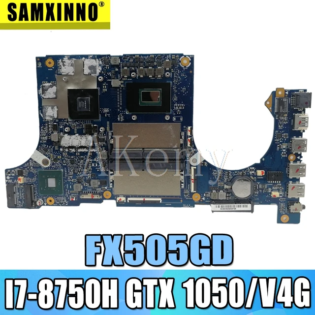$US $535.80  Akemy FX505GD Motherboard For ASUS TUF Gaming FX505G FX505GD FX505GE 15.6 inch Mainboard I7-8750H G