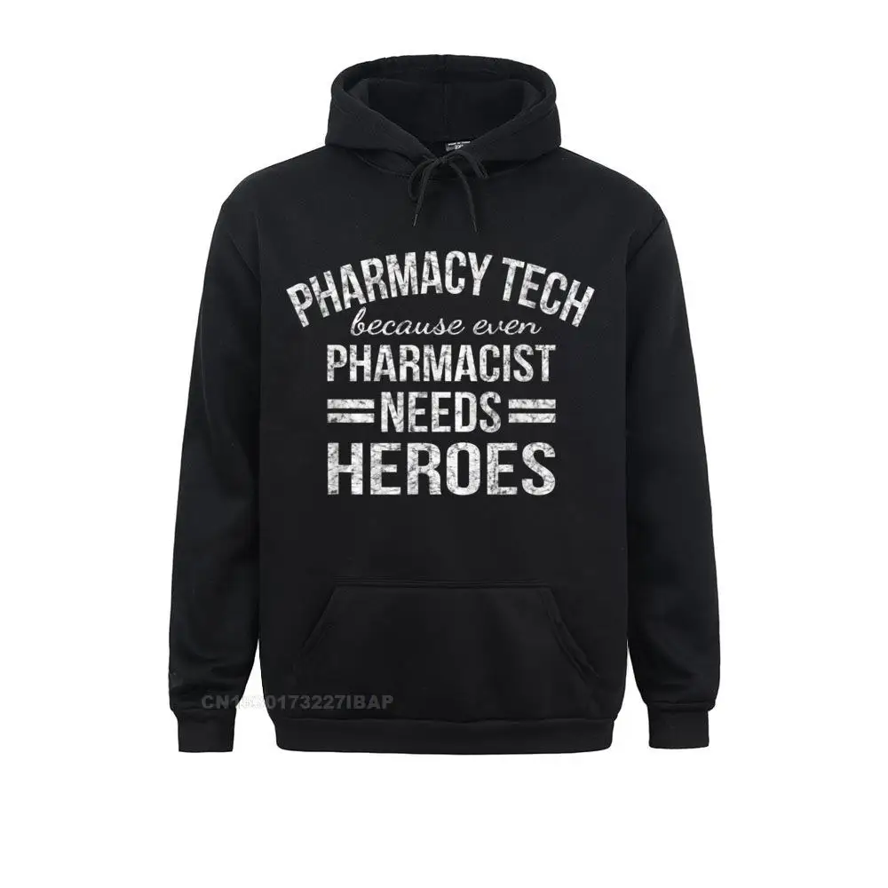 

Pharmacy Tech Funny Gift For Pharmacy Technician Crazy Sweatshirts For Men Hoodies Chinese Style Sportswears Discount