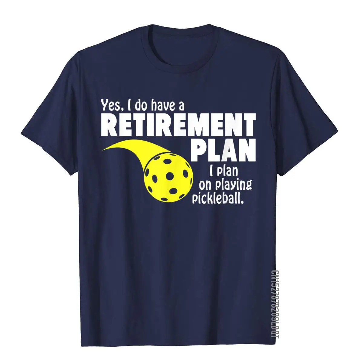 Funny Retirement I Plan On Playing Pickleball T Shirt__B11788navy