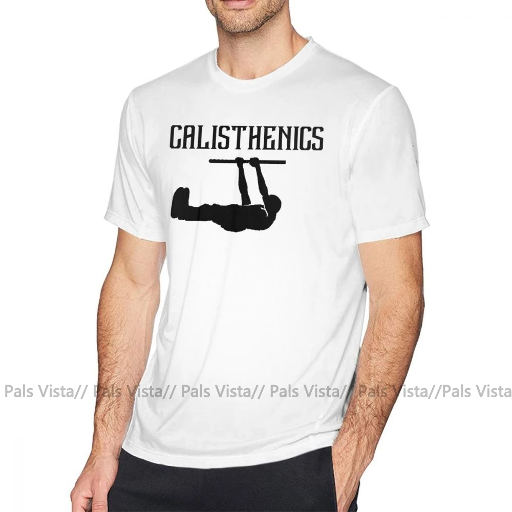 Calisthenics футболка Calisthenics лучшая спортивная футболка мужская большая футболка с принтом короткий рукав 100 хлопок Модная забавная футболка - Цвет: Белый