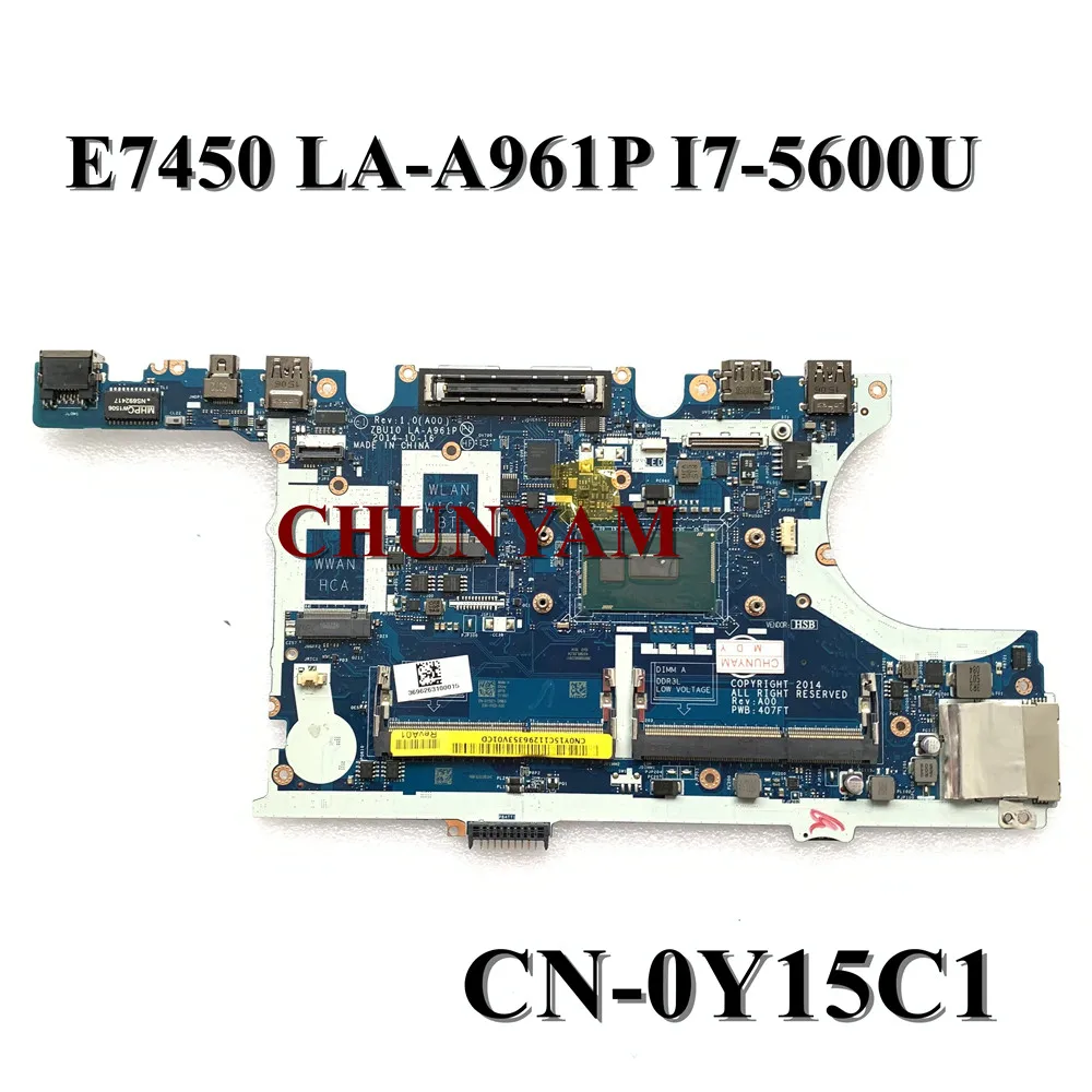 Новинка материнская плата ZBU10 LA-A961P для ноутбука dell Latitude E7450 7450 системная CN-0Y15C1 Y15C1