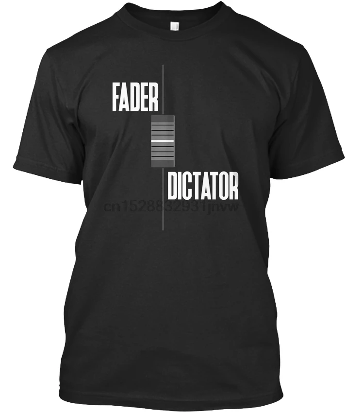 Fader Dictator Audio Engineer - Fades Premium Tee T-ShirtHipster O-Neck Cool Tops | Мужская одежда