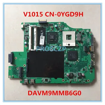 

High quality for 1015 V1015 Laptop motherboard CN-0YGD9H 0YGD9H DAVM9MMB6G0 100% working well