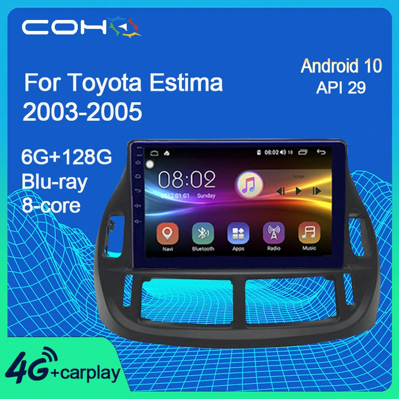 COHO For Toyota Estima 2003-2005 Radio Gps Navigation Car Multimedia Player Android 10.0 Octa Core 6+128G