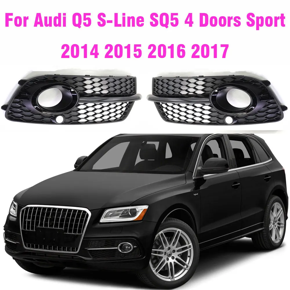 Auto Front Bumper Fog Light Grille Grill Cover All Black For Audi Q5 S-Line  SQ5 Sport 4 Doors 2013 2014 2015 2016 2017