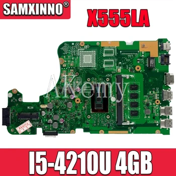 

X555LA Motherboard I5-4210U 4GB RAM RAm For Asus W519L F555L K555L X555LD laptop Motherboard X555LA Mainboard X555LA Motherboard