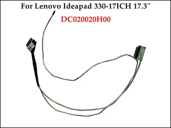 

High quality Genuine EG730 LVDS Cable For Lenovo Ideapad 330-17ICH 17.3'' LED display cable DC020020H00 100% Tested