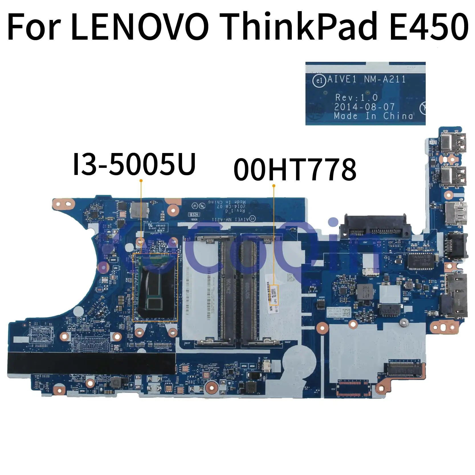 Материнская плата для ноутбука KoCoQin LENOVO ThinkPad E450 E450C I3-5005U системная 00HT778 AIVE1 NM-A211 |