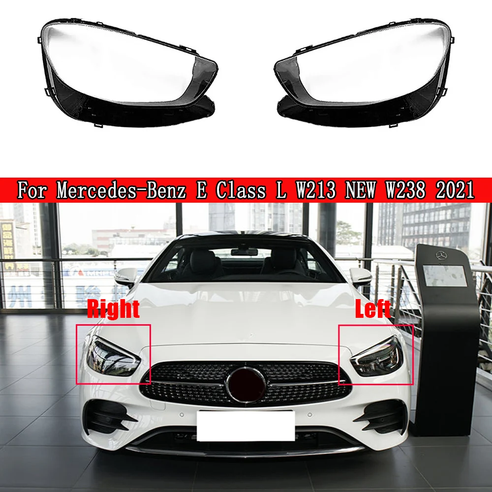 Car Transparent Headlight Glass Lamp Shade Shell Lens Cover For Mercedes-Benz E Class L W213 NEW W238 2021