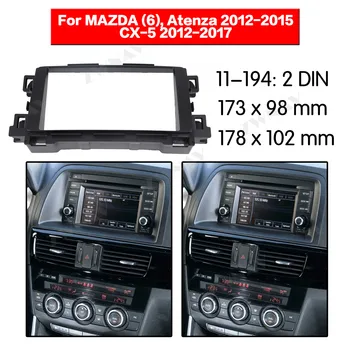 

Car multimedia Player frame For MAZDA (6) tenza 20122013 2014 2015/CX-5 2012 2013 2014-2017 2 DIN CAR Audio Panel car DVD fascia