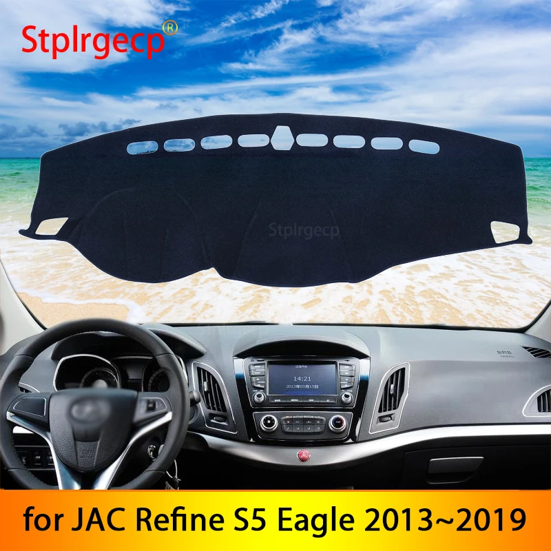 Для JAC Refine S5 Eagle 2013 ~ 2019 Противоскользящий коврик для приборной панели накладка