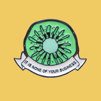 

O208 Wholesale 10pcs/lot Quote It Is None Of Your Business Kiwi Metal Enamel Pins And Brooch Backpack Badge Gifts