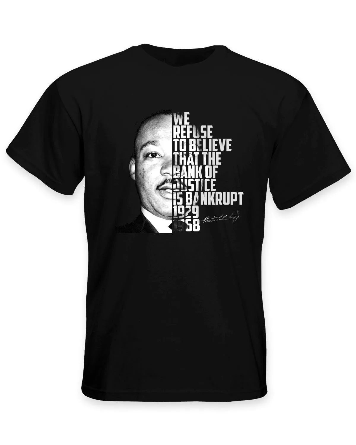 

Hot new tshirt Martin Luther King Bank Of Justice Quote Men's T-Shirt - Civil Rights Political