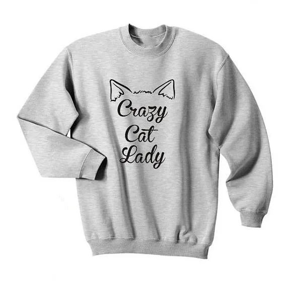 Crazy котика для девочек, забавные; с юмором милые кошачьи уши Котенок классная Толстовка tumblr пуловер с круглым вырезом, очаровательные кофты с капюшоном, женская одежда, топы