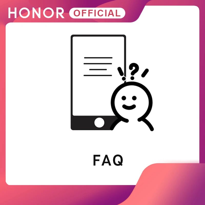 

Часто задаваемые вопросы в официальном магазине honor Mobile