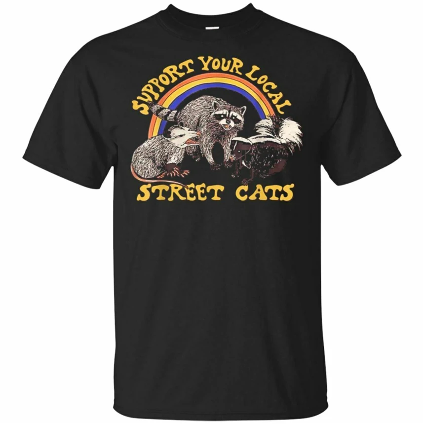 Support Your Local Street Cats - Raccoon T-Shirt Black Size S-3Xl Gift Funny Tee Shirt | Мужская одежда