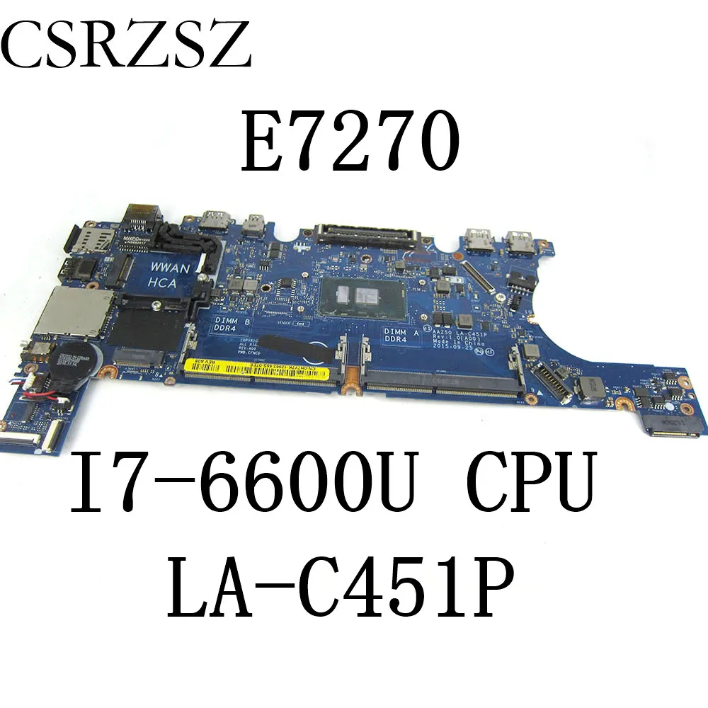 Per Dell Latitude 7270 E7270 Scheda Madre Del Computer Portatile I7-6600U Cpu Aaz50 La-C451P Scheda Madre Cn-0T0V7J