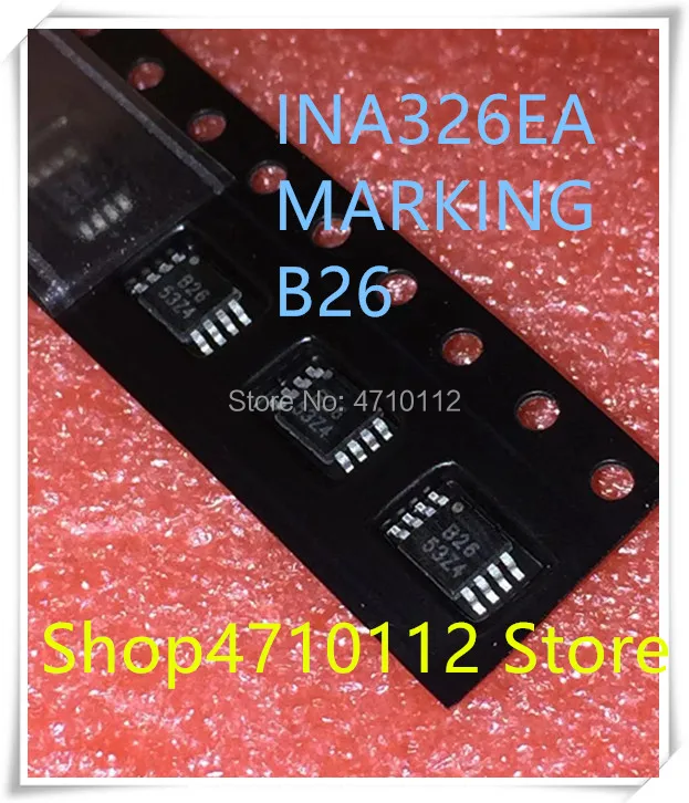 

NEW 10PCS/LOT INA326EA INA326 MARKING B26 MSOP-8 IC