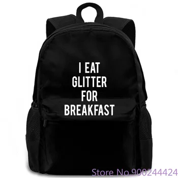 

I Eat Glitter for Breakfast MEME Hipster Style WTF Female Sexy Loose women men backpack laptop travel school adult