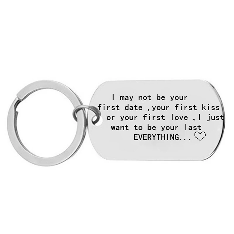 Boyfriend/Girlfriend Keychain I May Not Be Your First Date Kiss Or Love Just Want To You Last Key Tag | Украшения и аксессуары