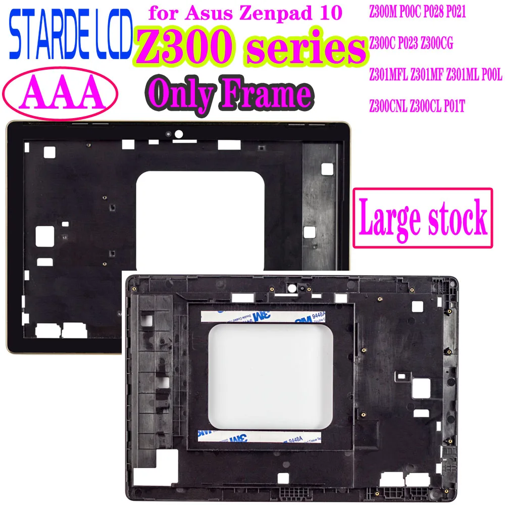 

Large Stock for Asus Zenpad 10 Z300M P00C P028 Z300C Z300CG P023 Z301MFL Z301MF P00L Z300CNL P01T Frame Bezel Part Not LCD Touch
