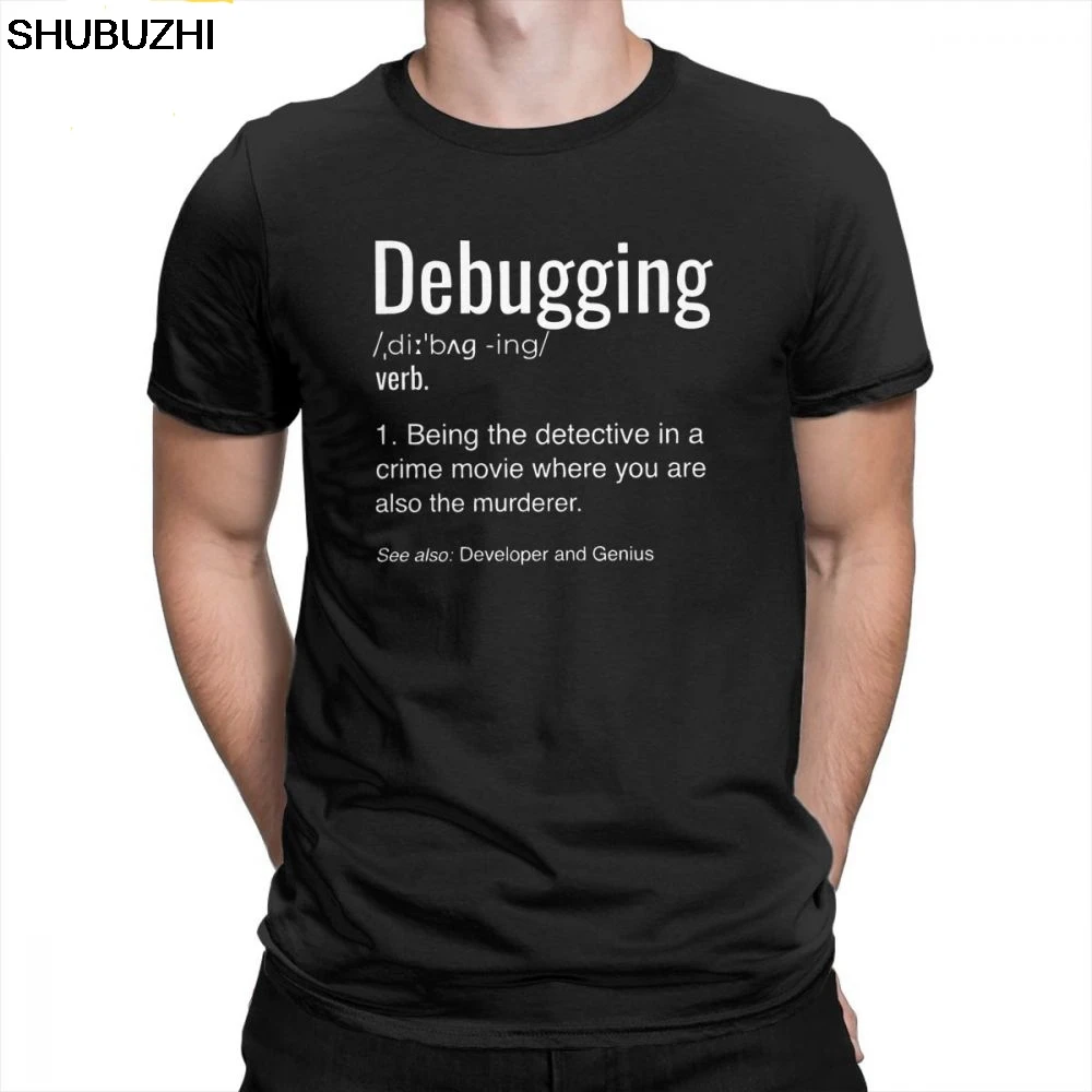 

Debugging Definition T-Shirt Programmers Coding Gift 100% Cotton T Shirts Men's Short Sleeve Tees Round Collar Vintage Big Size