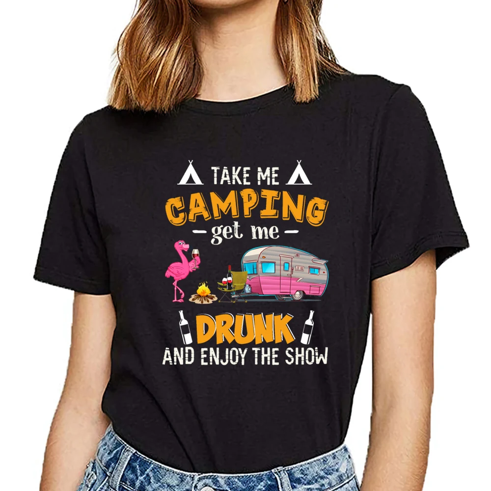 Женская футболка с круглым вырезом и надписью take me camping get drunk enjoy the show|Футболки| |