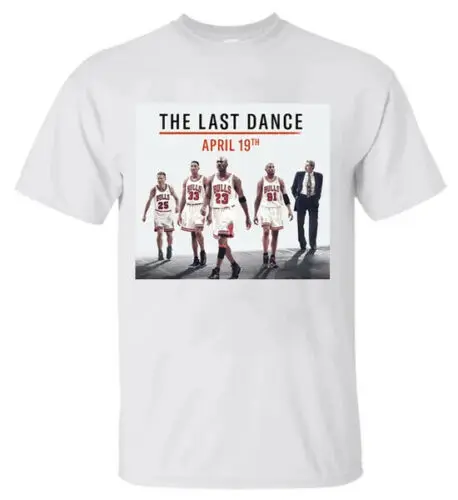 The last dance tee shirt Clearance