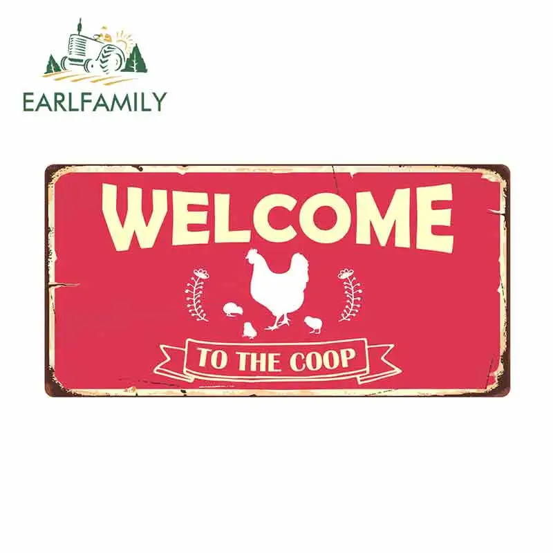 

EARLFAMILY 13cm x 6.6cm for Welcome To The Coop Sign Funny Car Stickers Bumper RV VAN Fine Decal JDM Vinyl Car Accessories
