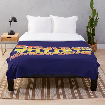 

Say Hi To Your Mom For Me Throw Blanket Soft Sherpa Blanket Bed Sheet Single Knee Blanket Office Nap Blanket