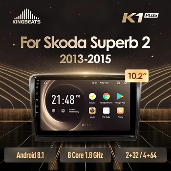 

KingBeats Android 8.1 head unit 4G in Dash Car Radio Multimedia Video Player Navigation GPS For Skoda Superb 2 B6 2013 2014 2015