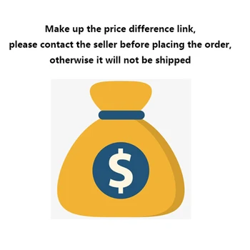 

Make up the price difference link, please contact the seller before placing the order, otherwise it will not be shipped