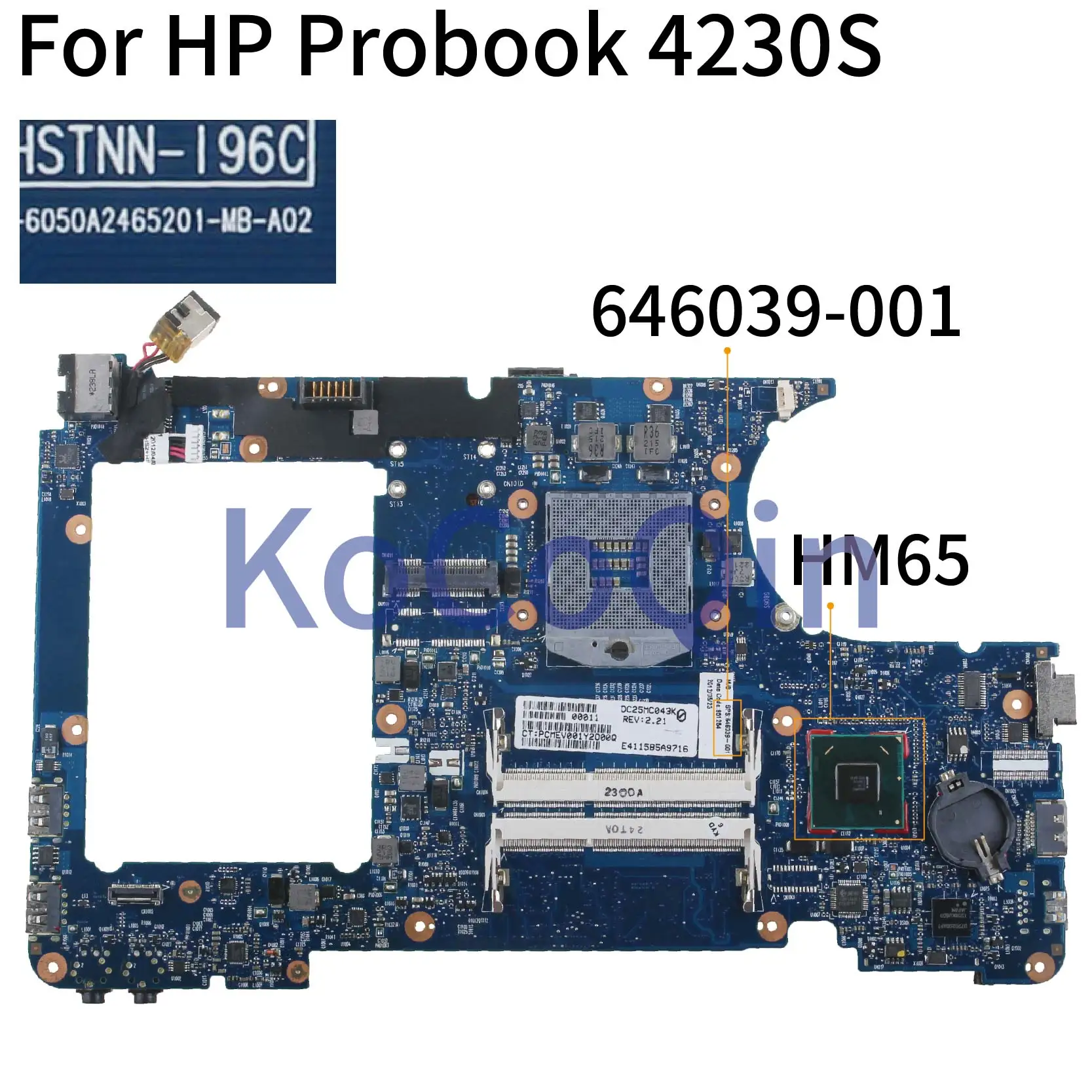 Материнская плата ноутбука KoCoQin для hp Probook 4230S HM65 Материнская плата 646039-001 646039-501 6050A2465201-MB-A02