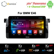 Ownice K3 K5 K6 Восьмиядерный 4G LTE DSP Android 9,0 автомобильный dvd для bmw E46 M3 gps навигация canbus Радио RDS obd 360 панорама оптическая