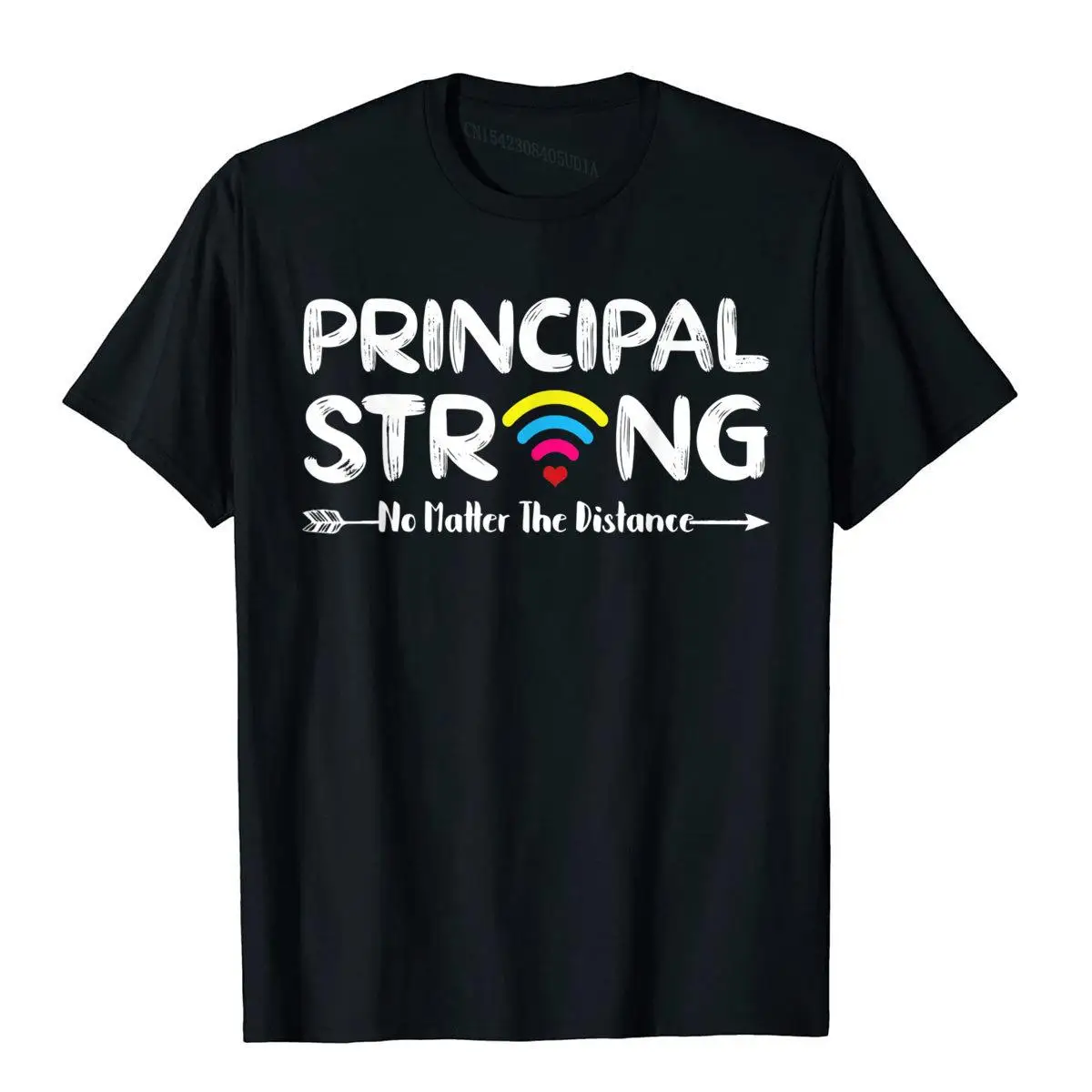 Principal Strong No Matter Wifi The Distance Virtually Class T-Shirt__B8184black