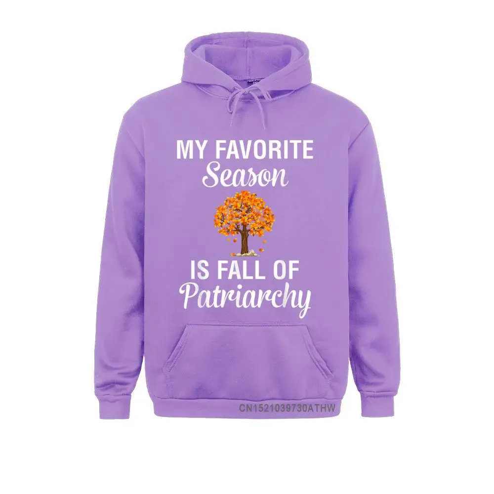 My Favorite Season Is Fall Of Patriarchy - Feminist T-Shirt__5211 Prevalent Printed On Sweatshirts  Long Sleeve Hoodies for Men Sportswears NEW YEAR DAY My Favorite Season Is Fall Of Patriarchy - Feminist T-Shirt__5211purple